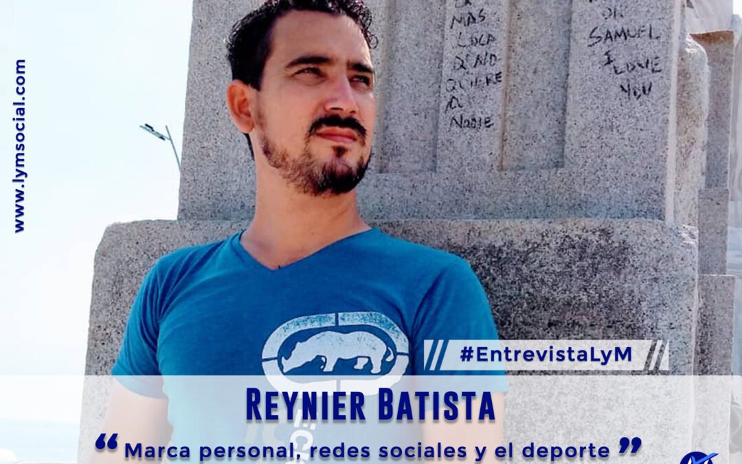 Reynier Batista: Marca personal, redes sociales y el deporte.